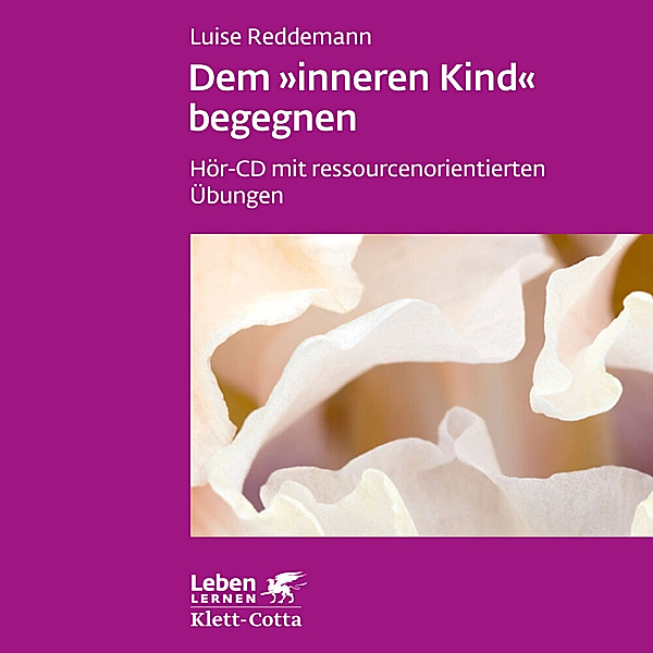 Dem inneren Kind begegnen (Leben Lernen, Bd. ?),Audio-CD, Luise Reddemann