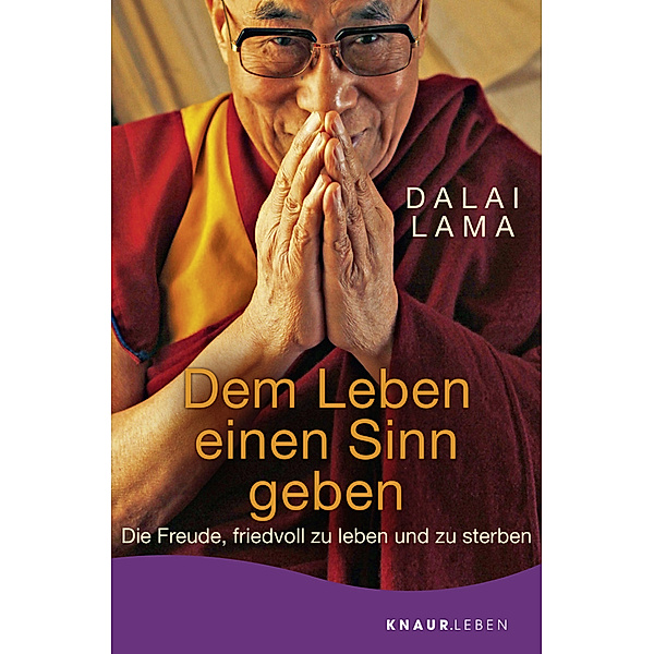 Dem Leben einen Sinn geben, Dalai Lama XIV.