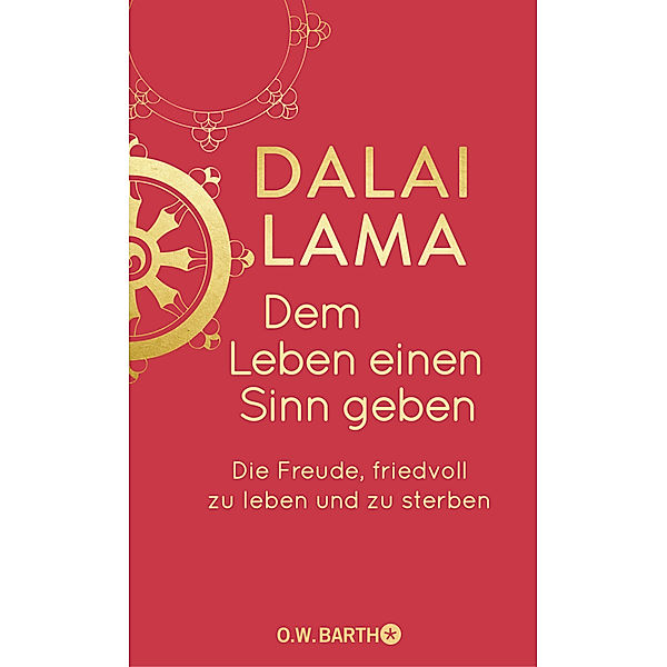 Dem Leben einen Sinn geben, Dalai Lama XIV.