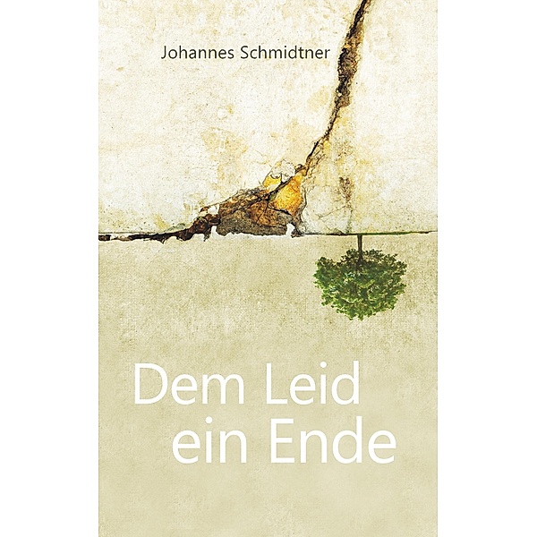 Dem Leid ein Ende, Johannes Schmidtner