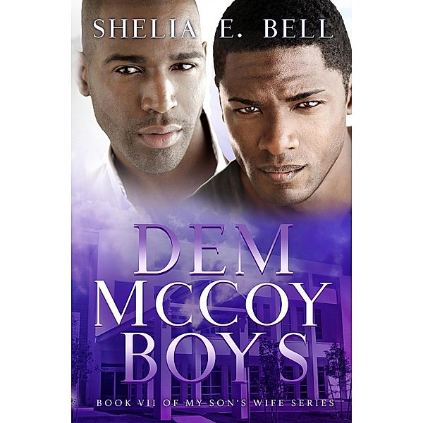 Dem McCoy Boys (My Son's Wife, #7) / My Son's Wife, Shelia Bell