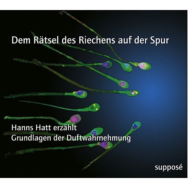 Dem Rätsel des Riechens auf der Spur,2 Audio-CDs, Hanns Hatt
