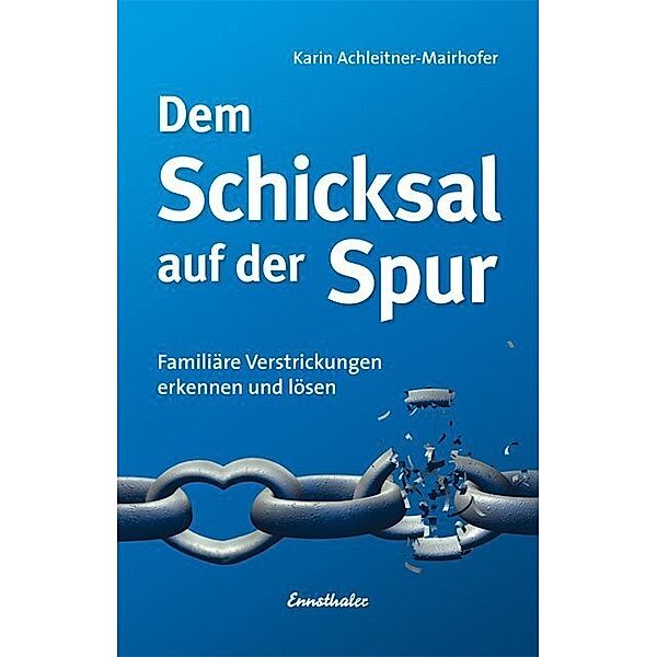 Dem Schicksal auf der Spur, Karin Achleitner-Mairhofer