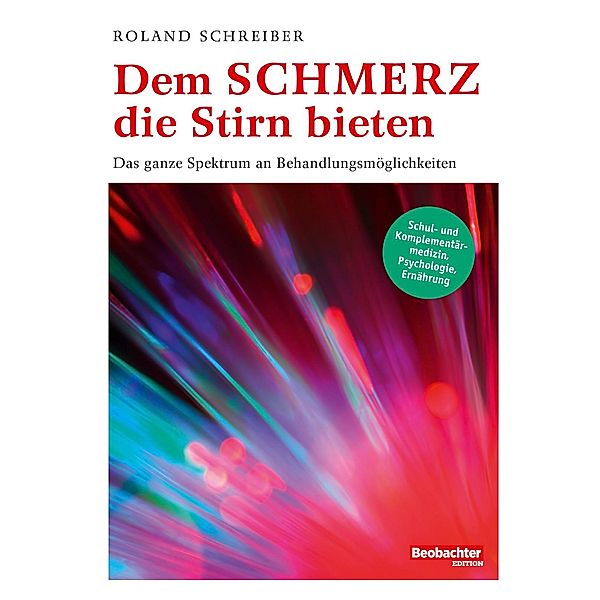 Dem Schmerz die Stirn bieten, Roland Schreiber