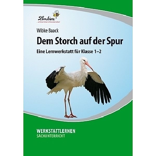 Dem Storch auf der Spur, Wibke Baack