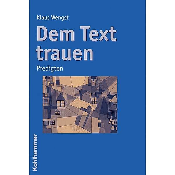 Dem Text trauen, Klaus Wengst