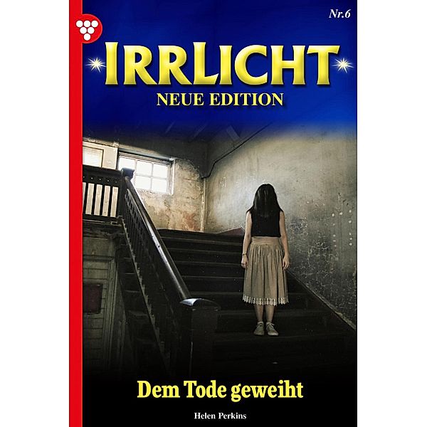 Dem Tode geweiht / Irrlicht - Neue Edition Bd.6, Chrissie Black