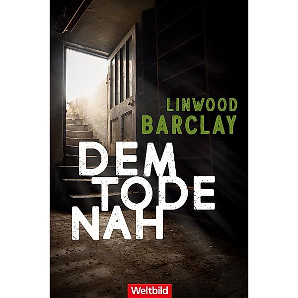 Dem Tode nah, Linwood Barclay