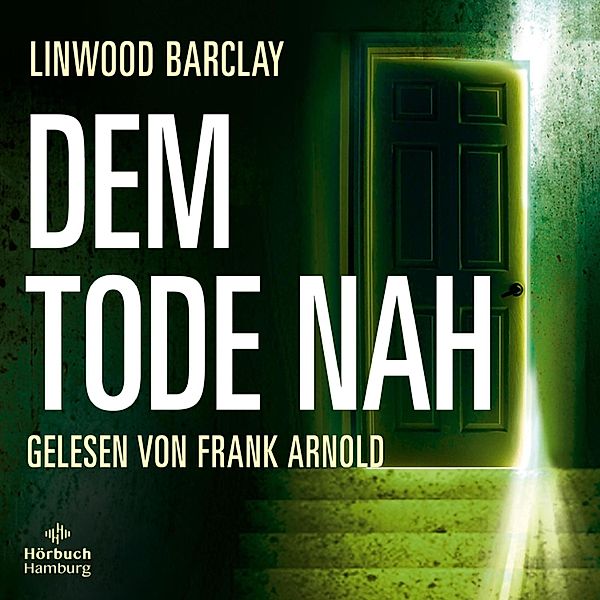 Dem Tode nah, Linwood Barclay