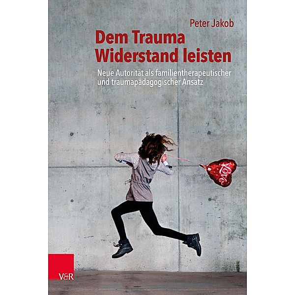 Dem Trauma Widerstand leisten, Peter Jakob