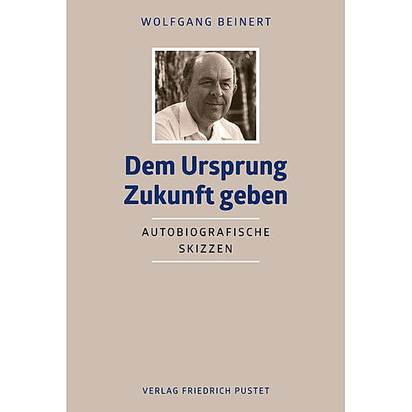 Dem Ursprung Zukunft geben, Wolfgang Beinert