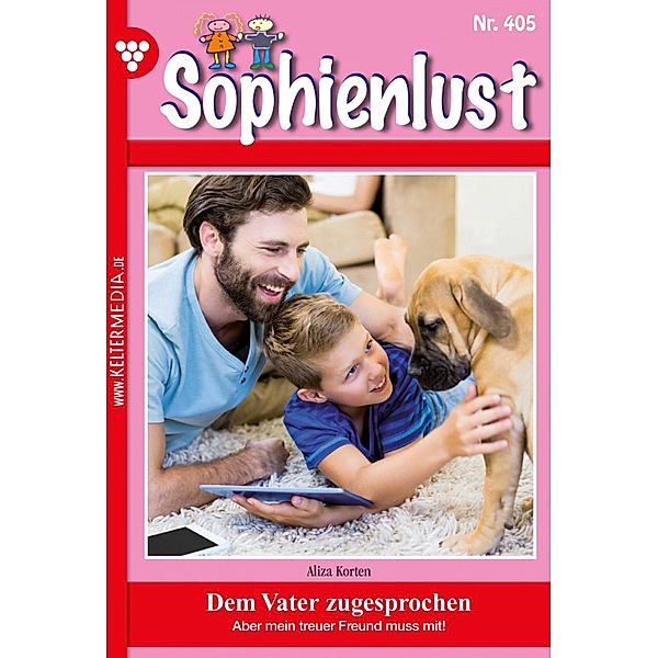 Dem Vater zugesprochen / Sophienlust (ab 351) Bd.405, Aliza Korten