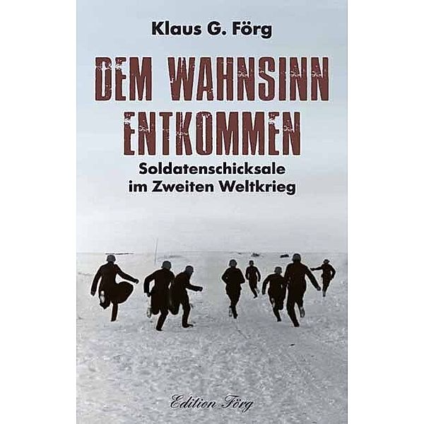 Dem Wahnsinn entkommen, Klaus G. Förg