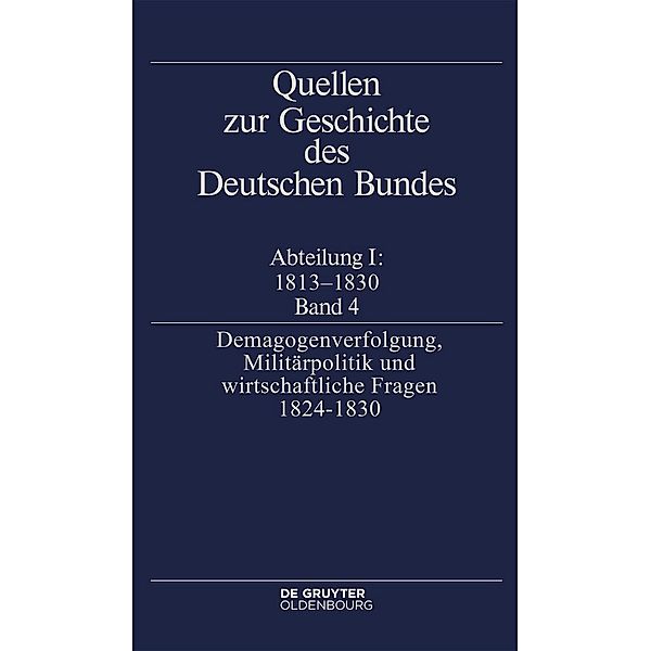 Demagogenverfolgung, Militärpolitik und wirtschaftliche Fragen 1824-1830 / Jahrbuch des Dokumentationsarchivs des österreichischen Widerstandes