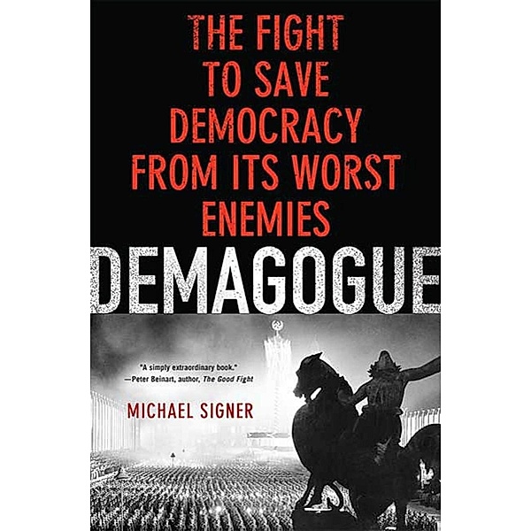 Demagogue, Michael Signer