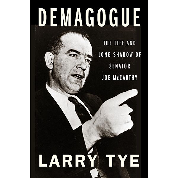 Demagogue, Larry Tye