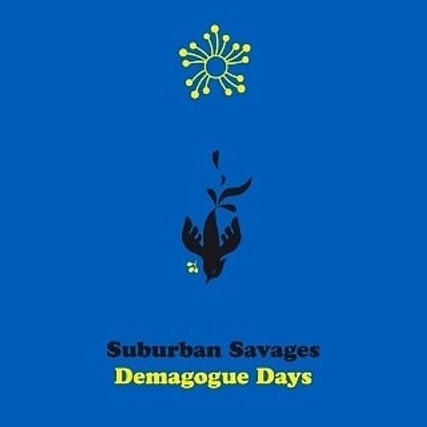 Demagogue Days (Black Vinyl), Suburban Savages