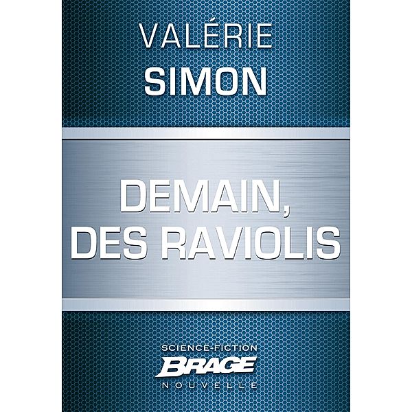 Demain, des raviolis / Brage, Valérie Simon