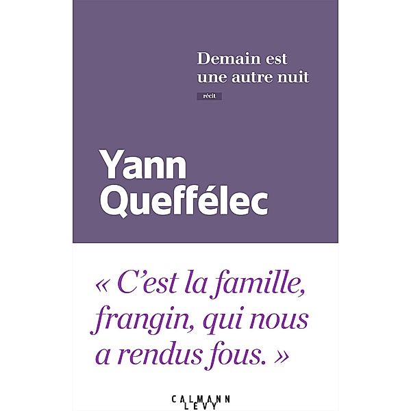 Demain est une autre nuit / Littérature Française, Yann Queffélec