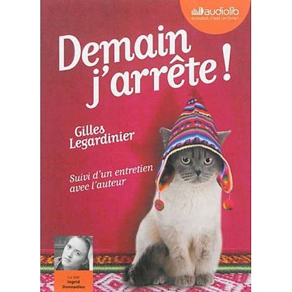 Demain, j'arrête!, Audio-CDs, Gilles Legardinier