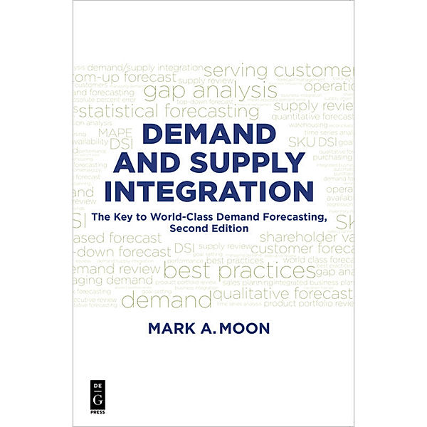 Demand and Supply Integration, Mark A. Moon