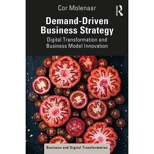 Demand-Driven Business Strategy, Cor Molenaar