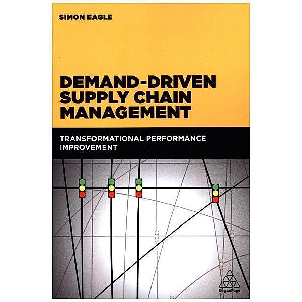 Demand-Driven Supply Chain Management, Simon Eagle