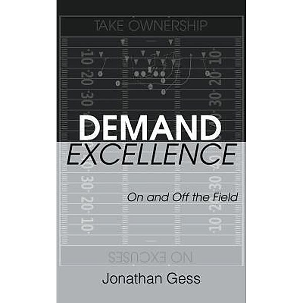 Demand Excellence, Jonathan Gess