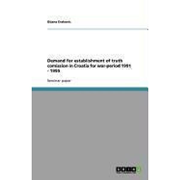 Demand for establishment of truth comission in Croatia for war-period 1991 - 1995, Dijana Erakovic