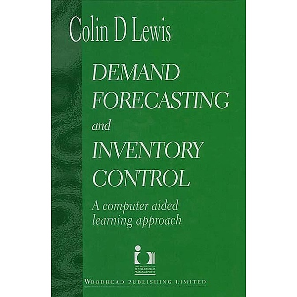 Demand Forecasting and Inventory Control, Colin Lewis