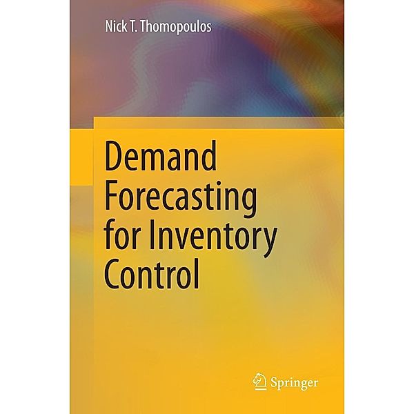 Demand Forecasting for Inventory Control, Nick T. Thomopoulos