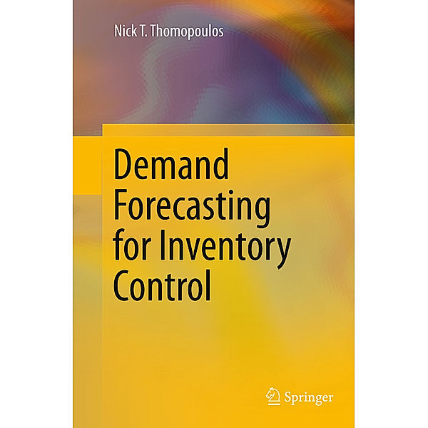 Demand Forecasting for Inventory Control, Nick T. Thomopoulos