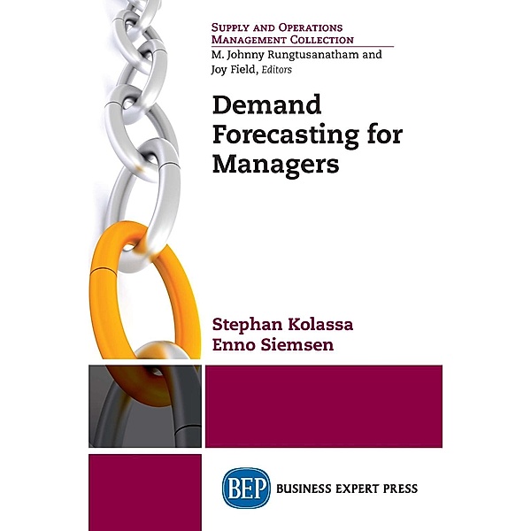Demand Forecasting for Managers, Stephan Kolassa, Enno Siemsen