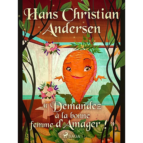 « Demandez à la bonne femme d'Amager ! » / Les Contes de Hans Christian Andersen, H. C. Andersen