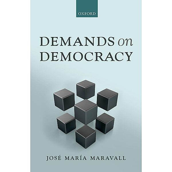 Demands on Democracy, José María Maravall