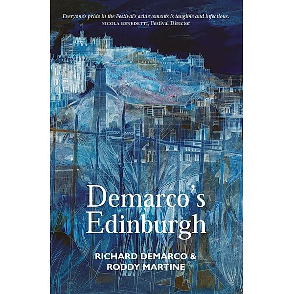 Demarco's Edinburgh, Richard Demarco, Roddy Martine