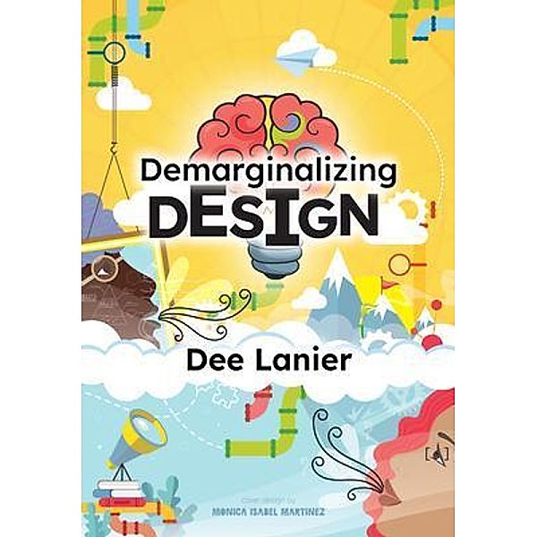 Demarginalizing Design, Dee Lanier