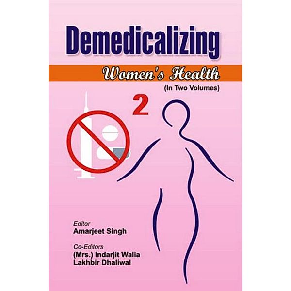 Demedicalizing Women's Health, Amarjeet Singh, Indarjit Walia