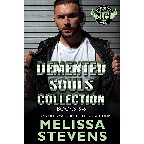 Demented Souls Collection: Books 5-8 (Demented Souls Collections, #2) / Demented Souls Collections, Melissa Stevens