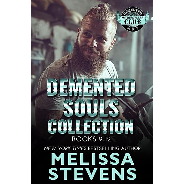 Demented Souls Collection (Demented Souls Collections, #3) / Demented Souls Collections, Melissa Stevens