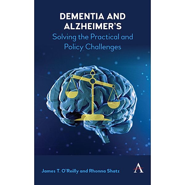 Dementia and Alzheimer's, James O'Reilly, Rhonna Shatz