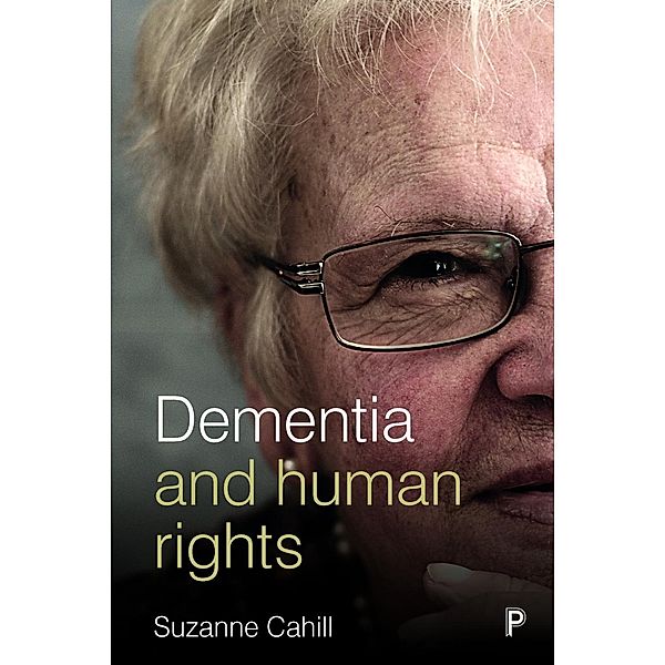 Dementia and Human Rights, Suzanne Cahill