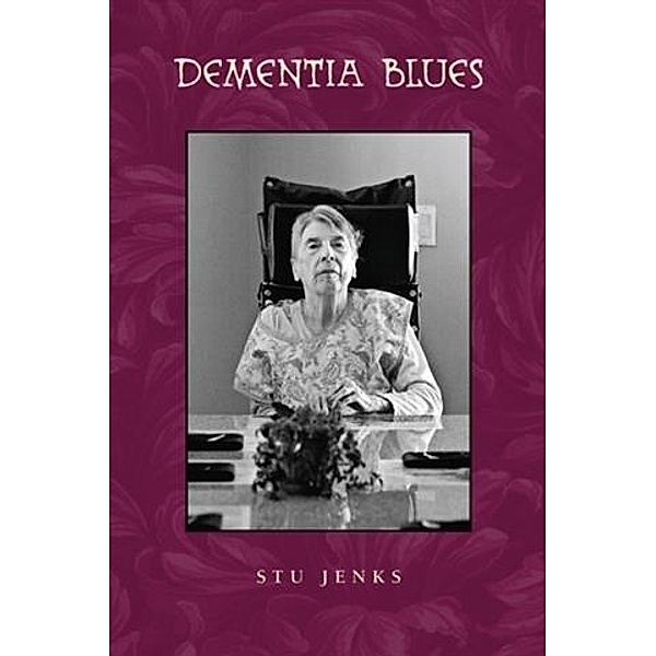Dementia Blues, Stu Jenks