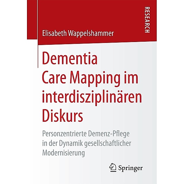 Dementia Care Mapping im interdisziplinären Diskurs, Elisabeth Wappelshammer