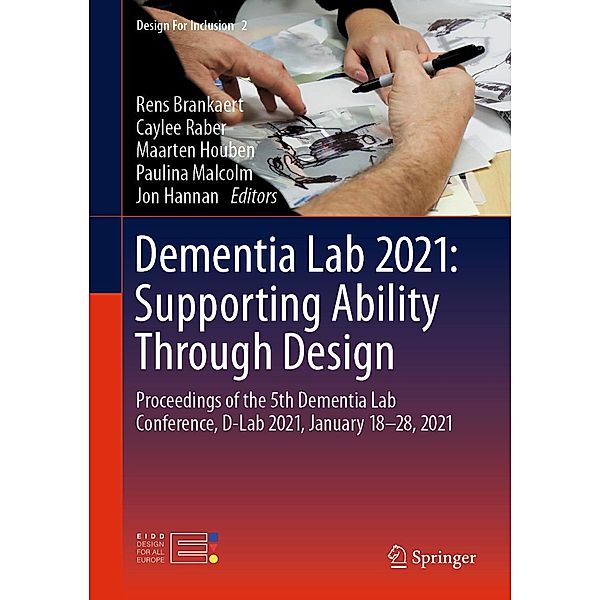 Dementia Lab 2021: Supporting Ability Through Design / Design For Inclusion Bd.2