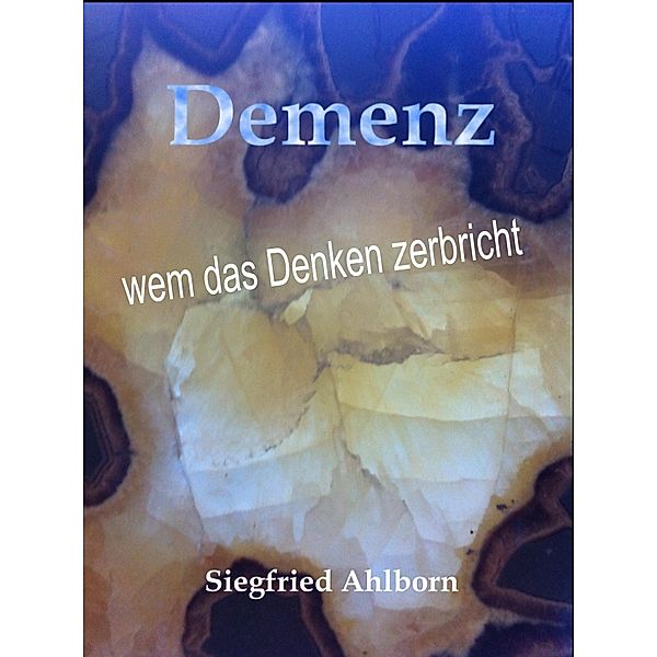 Demenz, Siegfried Ahlborn