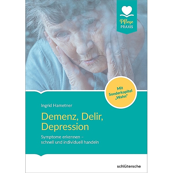 Demenz, Delir, Depression, Ingrid Hametner