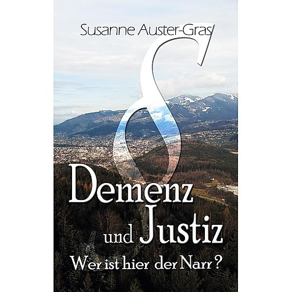 Demenz & Justiz, Susanne Auster-Gras