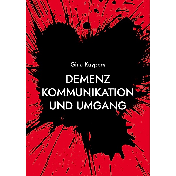 Demenz Kommunikation und Umgang, Gina Kuypers