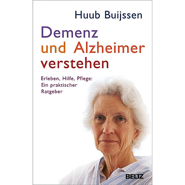 Demenz und Alzheimer verstehen, Huub Buijssen